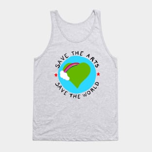 Save The Arts, Save The World Tank Top